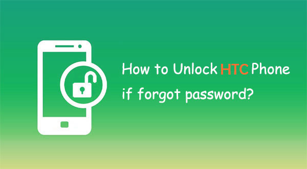 unlock htc phone forgot password