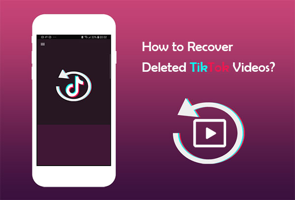 how to recover deleted tiktok videos