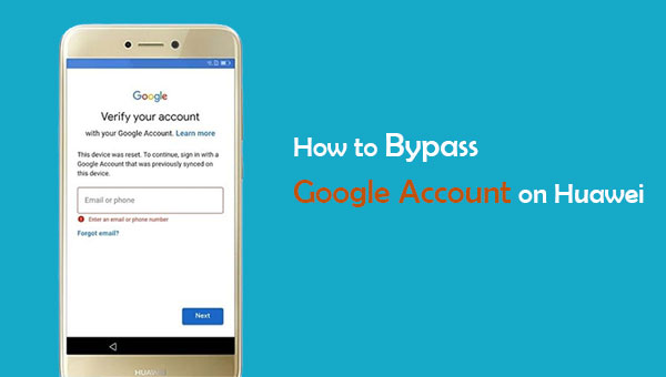 how to bypass google account on huawei without pc