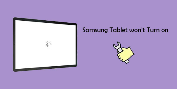 samsung tablet wont turn on