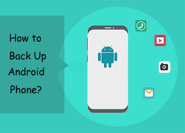 how to backup android phone