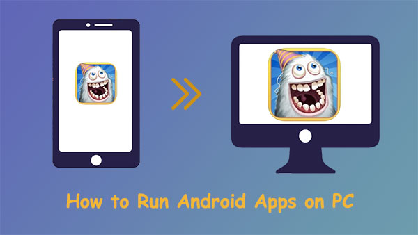 run android apps on pc