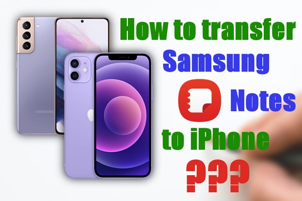 a photo saying how to transfer samsung notes to iphone