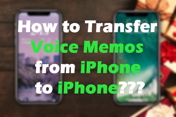 a photo saying how to transfer voice memos from iphone to iphone