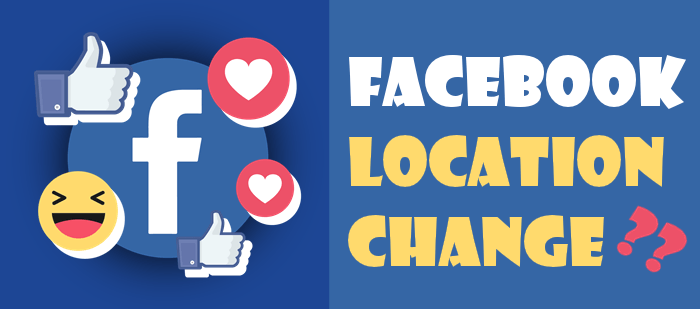 a photo saying facebook location change