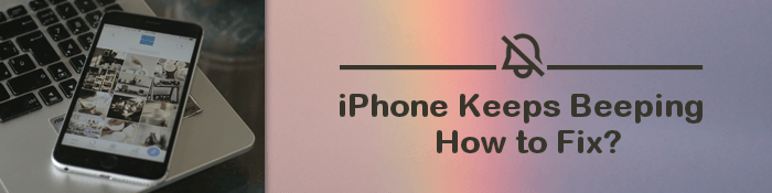 iphone keeps beeping