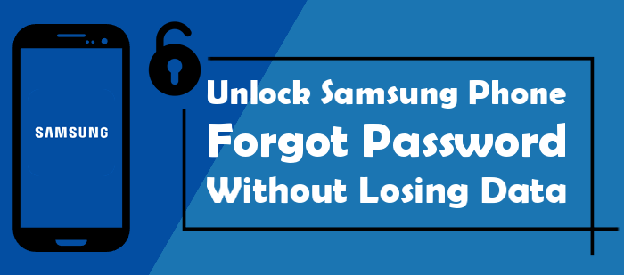 how to unlock samsung phone forgot password without losing data
