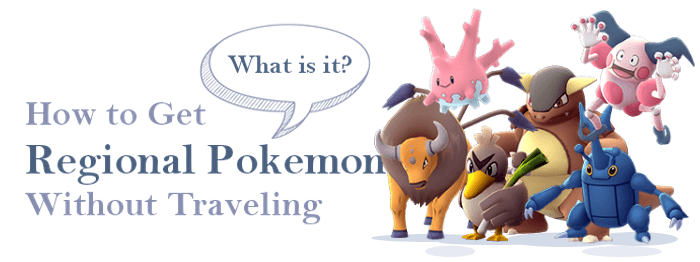 how to get regional pokemon without traveling