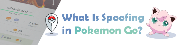 what is spoofing in pokemon go