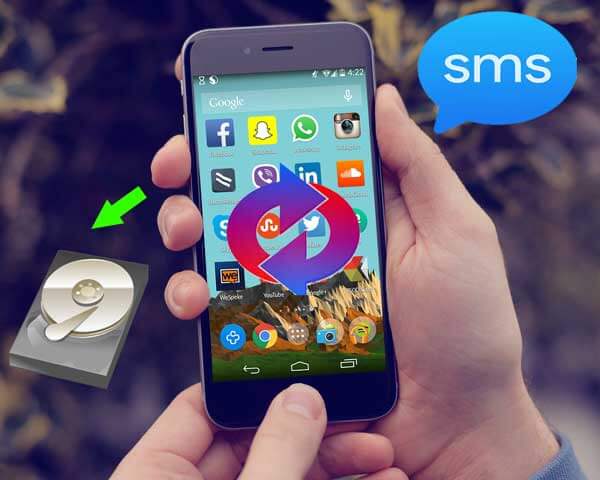 8 Ways on Android SMS Backup and Restore [Effective]