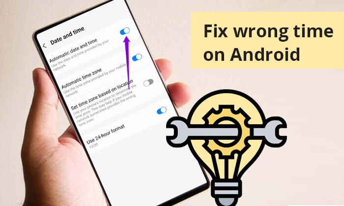 how to fix wrong time on android