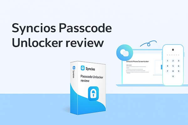 Syncios Passcode Unlocker Testbericht