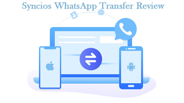 Syncios WhatsApp転送レビュー