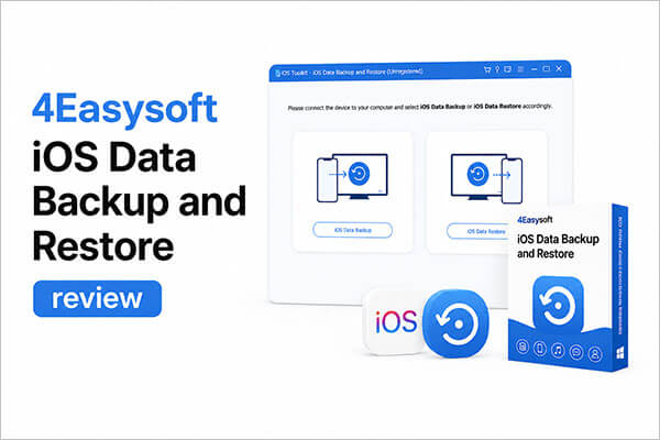 4easysoft iOS veri yedekleme ve geri yükleme incelemesi