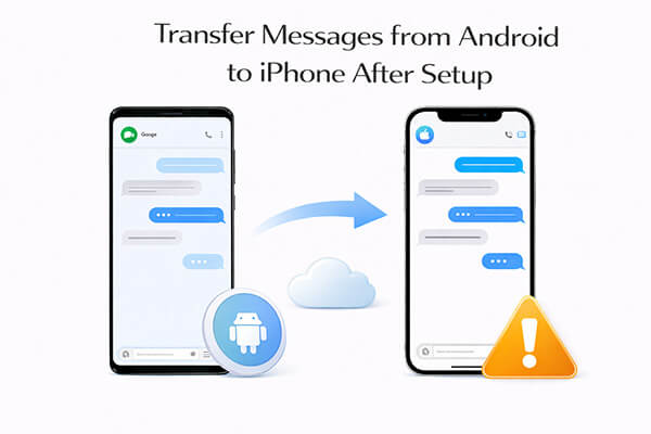 设置完成后，将信息从安卓手机传输到 iPhone。