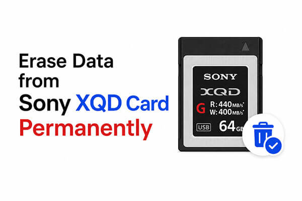 Hapus data dari kartu Sony XQD secara permanen.