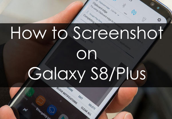 screenshot on galaxy s8 plus