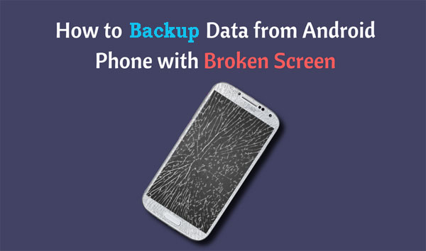 backup broken android