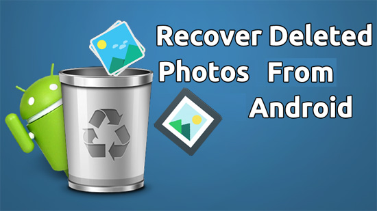 recover deleted photos android internal storage